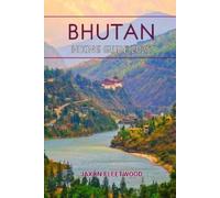 Jaxon Fleetwood Bhutan Hiking Guide 2025 (Tascabile)