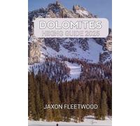 Jaxon Fleetwood Dolomites Hiking Guide 2025 (Tascabile)
