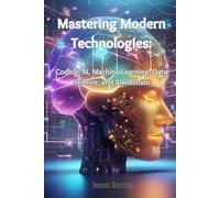 Jaxon Rowen Mastering Modern Technologies (Tascabile)
