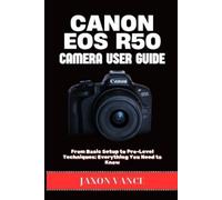 Jaxon Vance Canon EOS R50 Camera User Guide (Tascabile)