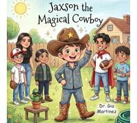 Jaxson the Magical Cowboy