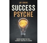 Jay Adkins Success Psyche (Copertina rigida)