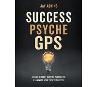 Jay Adkins Success Psyche GPS (Copertina rigida)