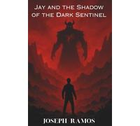 Jay and the Shadow of the Dark Sentinel