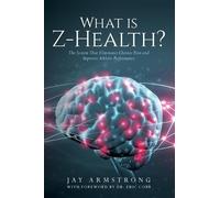Jay Armstrong What is Z-Health? (Tascabile)