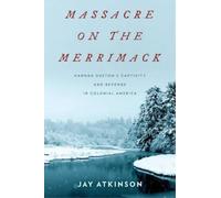 Jay Atkinson Massacre on the Merrimack (Copertina rigida)