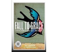 Jay Bakker Fall to Grace (Tascabile)