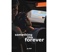 Jay Bell Something Like Forever (Tascabile) Something Like...