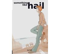 Jay Bell Something Like Hail (Tascabile) Something Like...