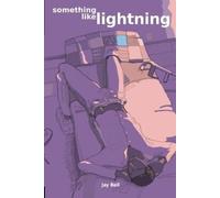 Jay Bell Something Like Lightning (Tascabile) Something Like...