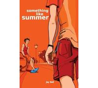 Jay Bell Something Like Summer (Tascabile) Something Like...