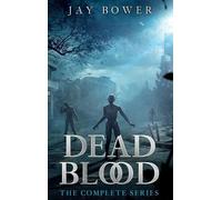 Jay Bower Dead Blood (Copertina rigida)