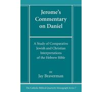 Jay Braverman Jerome's Commentary on Daniel (Tascabile)