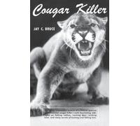 Jay C Bruce Cougar Killer (Copertina rigida)