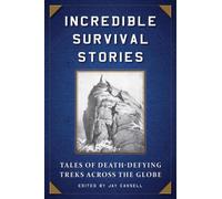 Jay Cassell Incredible Survival Stories (Tascabile)