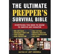 Jay Cassell The Ultimate Prepper's Survival Bible (Tascabile)