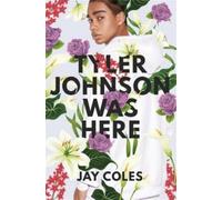 Jay Coles Tyler Johnson Was Here (Tascabile)