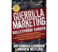Jay Conrad Levinson Andrew Ne Guerrilla Marketing for a Bulletproof (Tascabile)