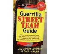 Jay Conrad Levinson Brad Lovejoy Guerrilla Street Team Guide (Tascabile)