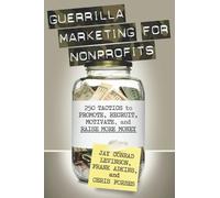 Jay Conrad Levinson Frank Adkins Chris Guerrilla Marketing for Nonp (Tascabile)
