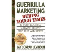 Jay Conrad Levinson Guerrilla Marketing During Tough Times (Tascabile)