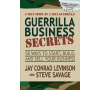 Jay Conrad Levinson Steve Savage Guerrilla Business Secrets (Tascabile)