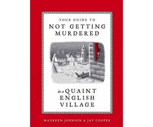 Jay Cooper Maur Your Guide to Not Getting Murdered in a Quain (Copertina rigida)