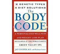 Jay Cooper "The Body Code: 4 Genetic Types, 4 Diet Solutions " (Tascabile)