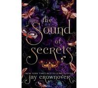 Jay Crownover Crownover Jay The Sound of Secrets (Tascabile) Monsters Duet