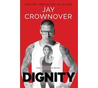 Jay Crownover Dignity (Tascabile)