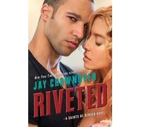 Jay Crownover Riveted (Tascabile) Saints of Denver