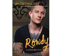 Jay Crownover Rowdy (Tascabile) Marked Men