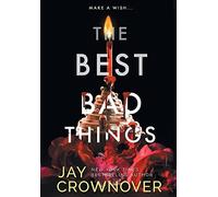 Jay Crownover The Best Bad Things (Copertina rigida)