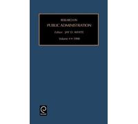 Jay D. White Research in Public Administration (Copertina rigida)