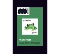 Jay Daniel Thompson silverchair's Frogstomp (Tascabile) 33 1/3 Oceania