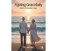 Jay Das Ageing Gracefully (Tascabile)