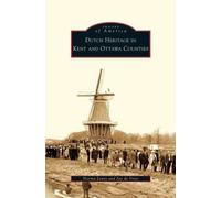 Jay De Vries Norma Le Dutch Heritage in Kent and Ottawa Count (Copertina rigida)