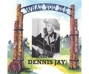 Jay, Dennis - What You See