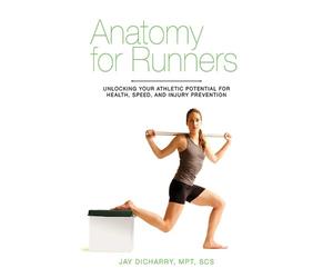 Jay Dicharry Anatomy for Runners (Tascabile)