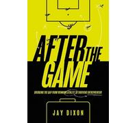 Jay Dixon After the Game (Copertina rigida)