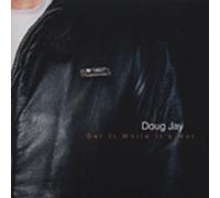 JAY, Doug - JAY, Doug Get It While It's Hot