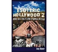Jay Dyer Esoteric Hollywood II - Full Cover Interior (Tascabile)