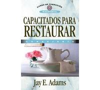 Jay E Adams Capacitados Para Restaurar (Tascabile)