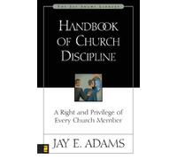 Jay E. Adams Handbook of Church Discipline (Tascabile)
