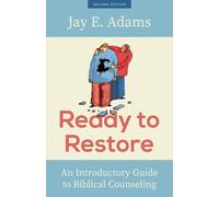 Jay E. Adams Ready to Restore, New Edition (Tascabile)