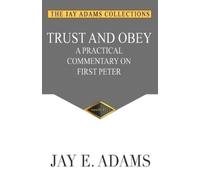 Jay E Adams Trust and Obey (Tascabile)