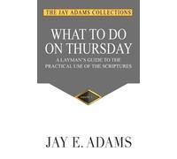 Jay E Adams What to Do on Thursday (Tascabile)