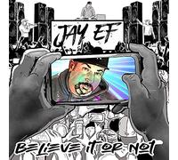 Jay-Ef - Believe It Or Not