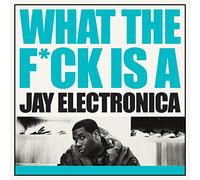 Jay Electronica - What The Fuck Is A Jay Elec