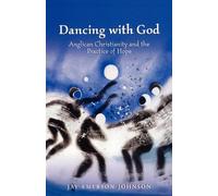 Jay Emerson Johnson Dancing with God (Tascabile)